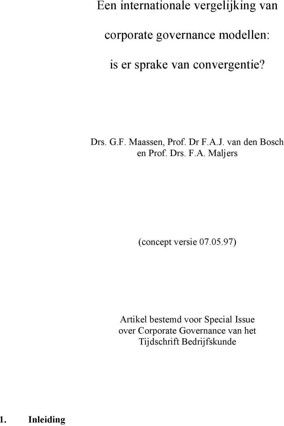 van den Bosch en Prof. Drs. F.A. Maljers (concept versie 07.05.