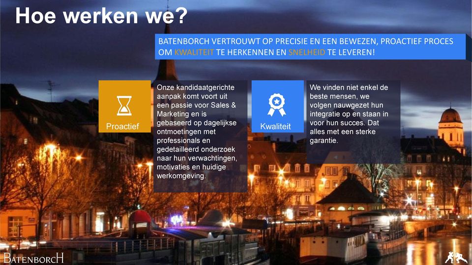 ontmoetingen met professionals en gedetailleerd onderzoek naar hun verwachtingen, motivaties en huidige werkomgeving.