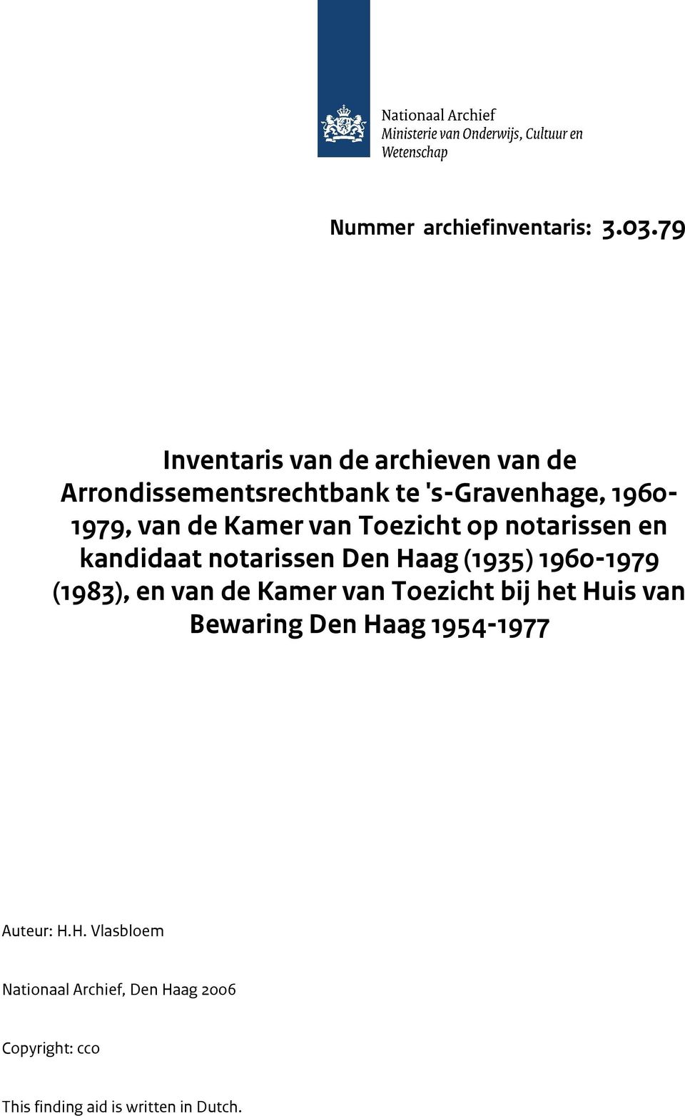 Kamer van Toezicht op notarissen en kandidaat notarissen Den Haag (1935) 1960-1979 (1983), en van de