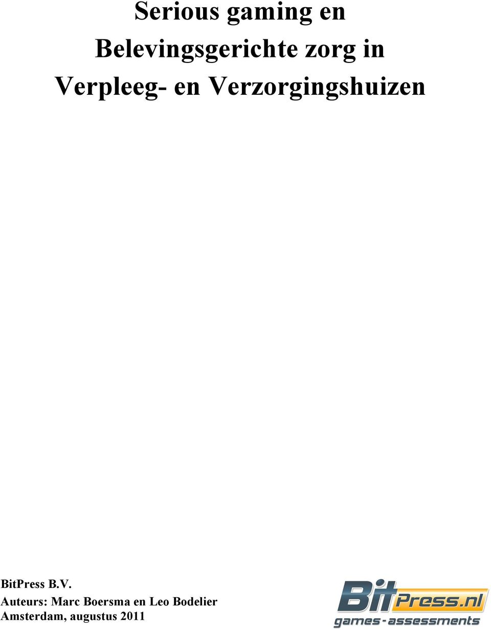 Verzorgingshuizen BitPress B.V.