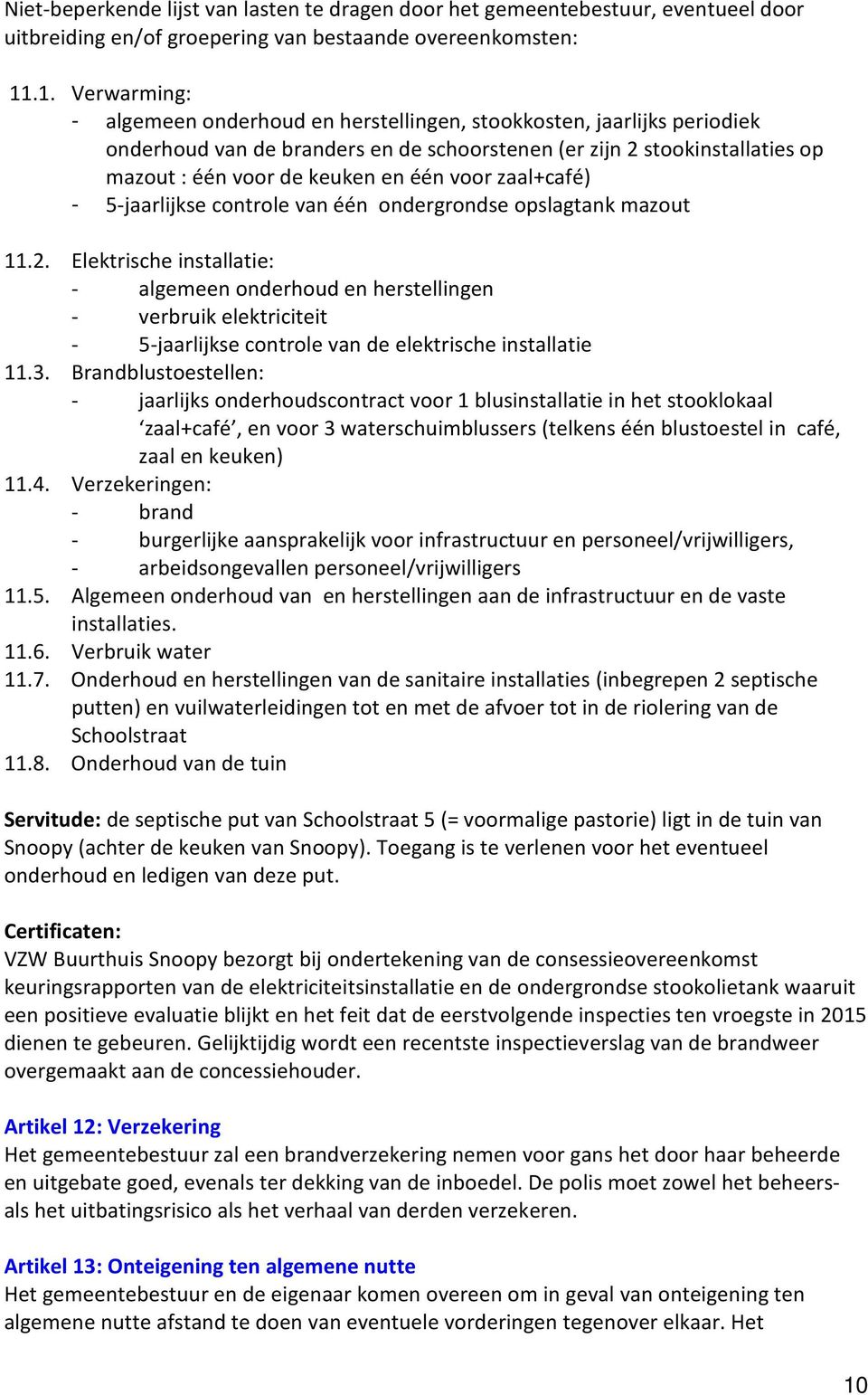 voor zaal+café) - 5-jaarlijkse controle van één ondergrondse opslagtank mazout 11.2.