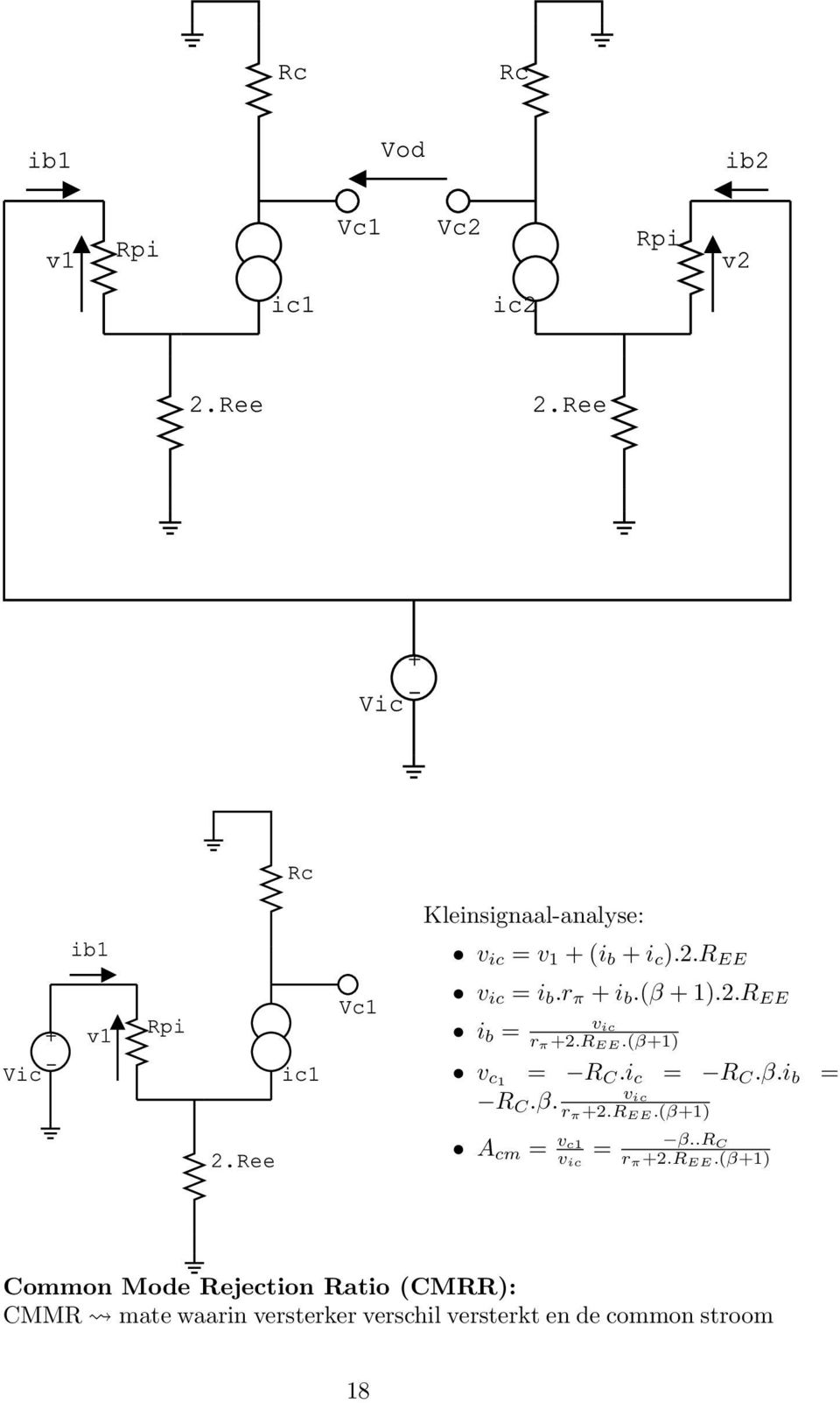 r EE.(β+1) β..r C r π+.r EE.(β+1) Common Mode Rejection Ratio (CMRR): CMMR mate