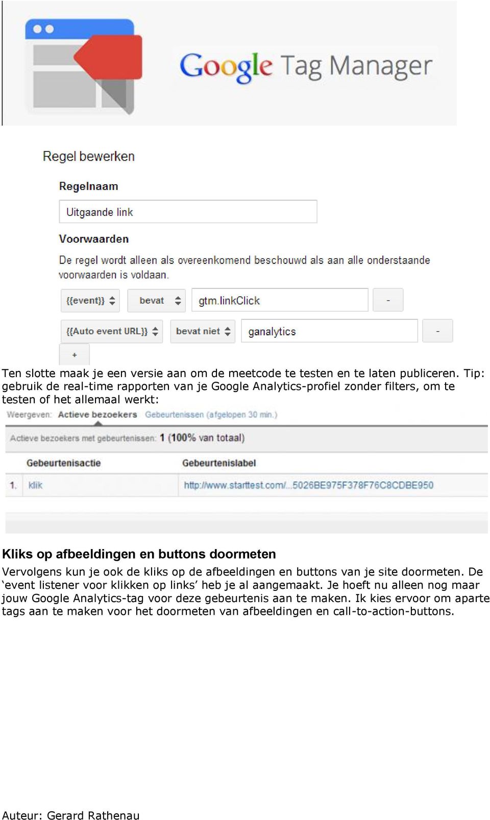 buttons doormeten Vervolgens kun je ook de kliks op de afbeeldingen en buttons van je site doormeten.