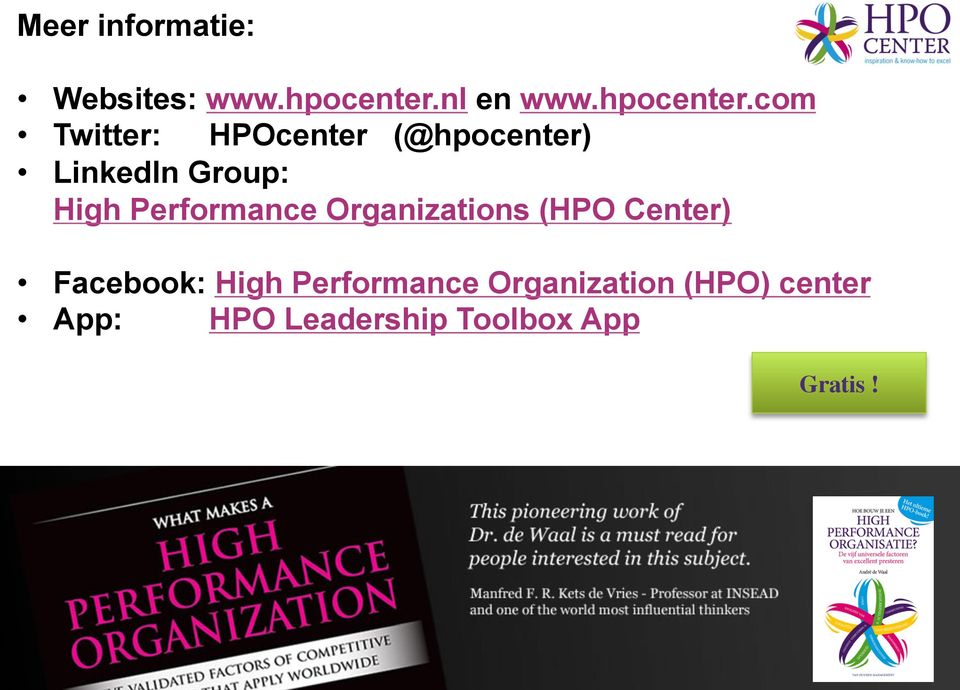 com Twitter: HPOcenter (@hpocenter) LinkedIn Group: High