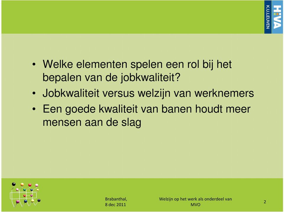 Jobkwaliteit versus welzijn van werknemers