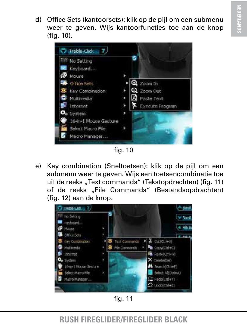 10 e) Key combination (Sneltoetsen): klik op de pijl om een submenu weer te geven.