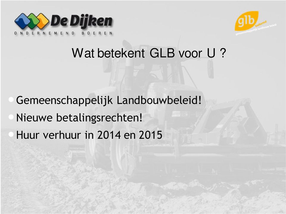 Landbouwbeleid!