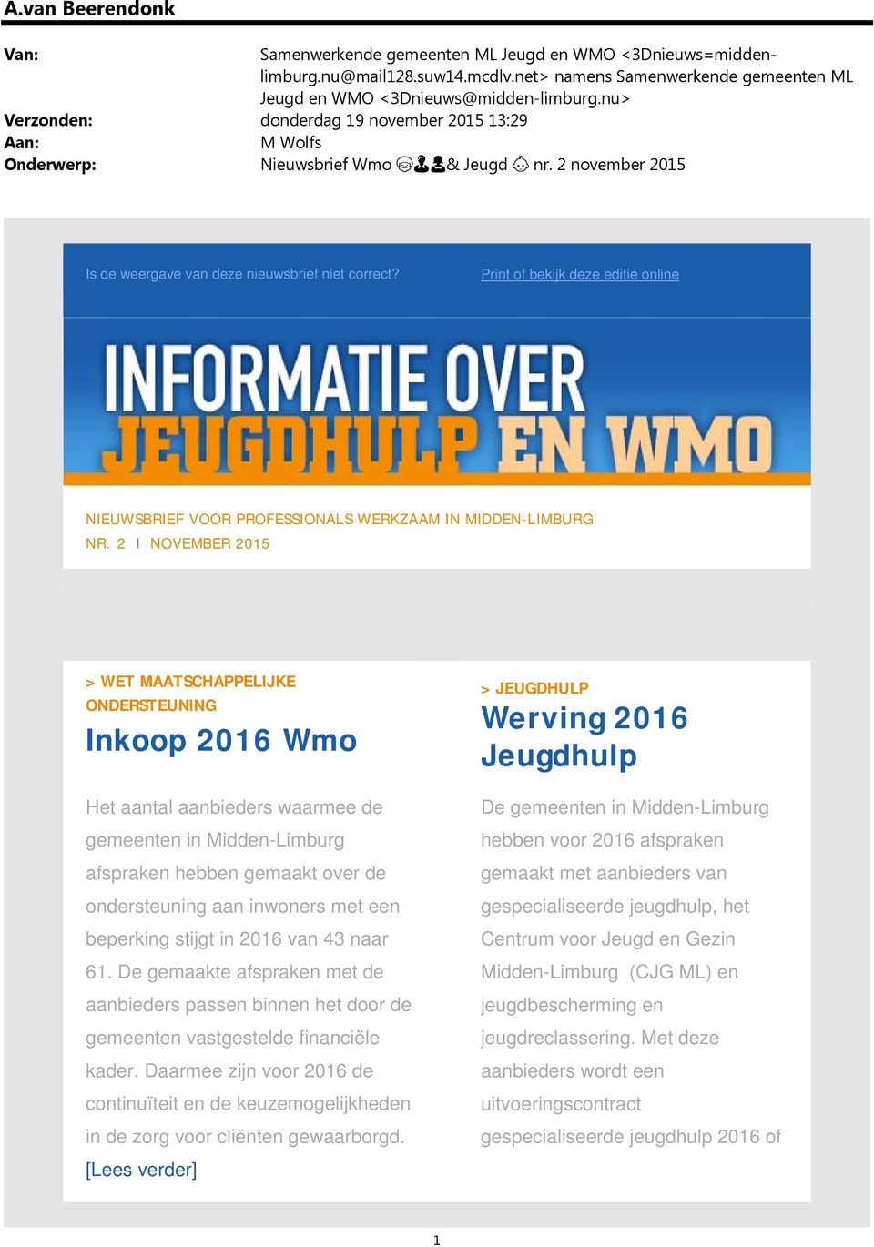 Print of bekijk deze editie online NIEUWSBRIEF VOOR PROFESSIONALS WERKZAAM IN MIDDEN-LIMBURG NR.
