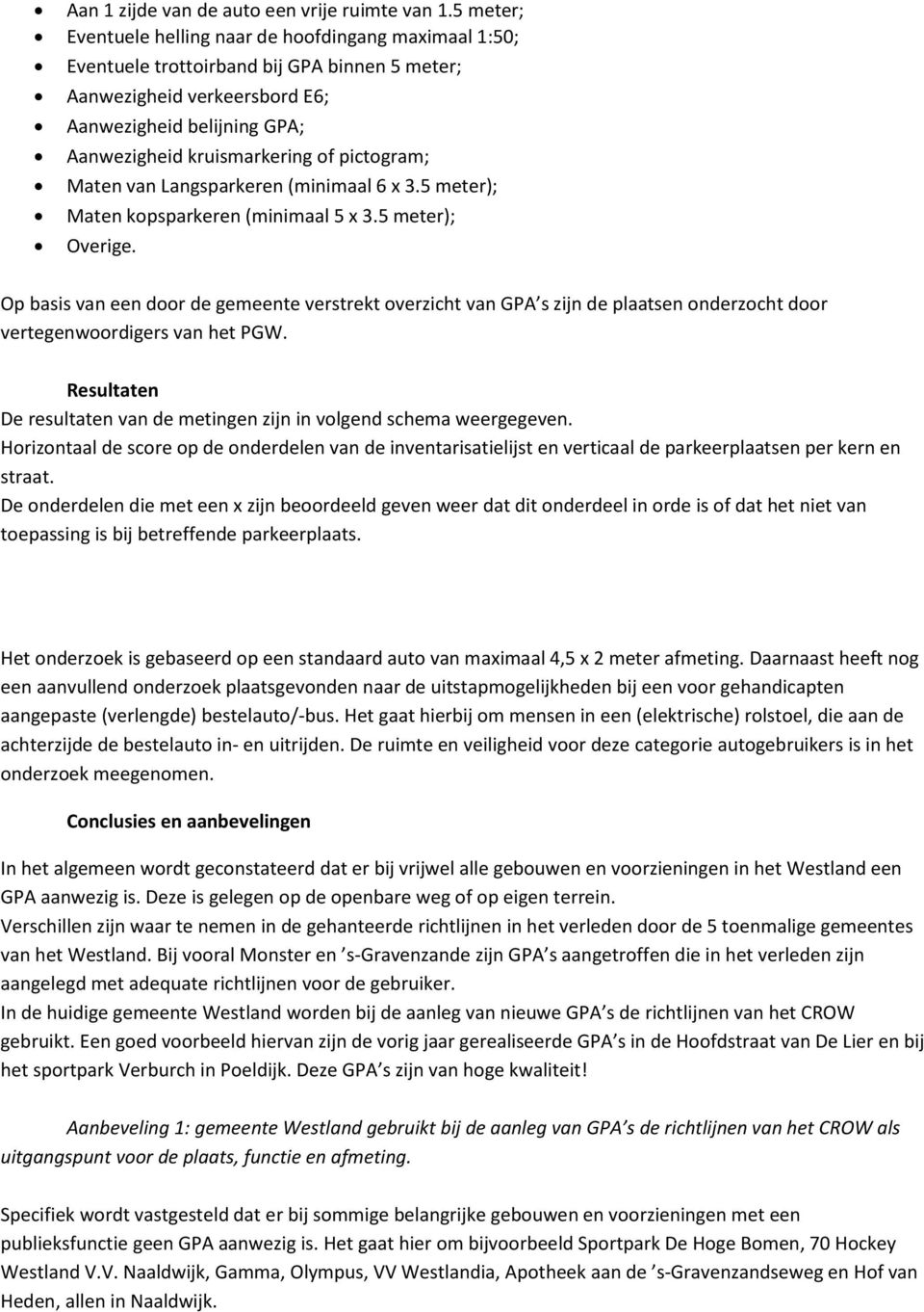 pictogram; Maten van Langsparkeren (minimaal 6 x 3.5 meter); Maten kopsparkeren (minimaal 5 x 3.5 meter); Overige.