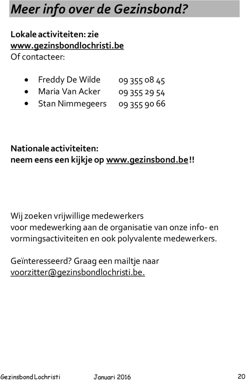 activiteiten: neem eens een kijkje op www.gezinsbond.be!