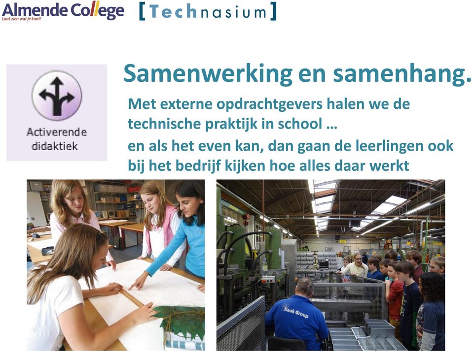 technische praktijk in school en als het even