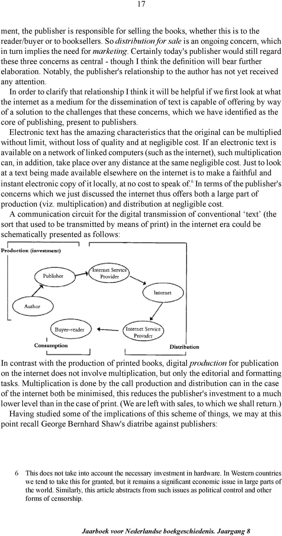 Certainly today's publisher would still regard these three concerns as central - though I think the definition will bear further elaboration.