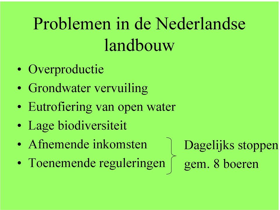 van open water Lage biodiversiteit Afnemende