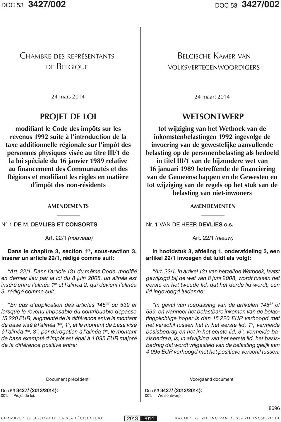 et des Régions et modifiant les règles en matière d impôt des non-résidents AMENDEMENTS WETSONTWERP tot wijziging van het Wetboek van de inkomstenbelastingen 1992 ingevolge de invoering van de