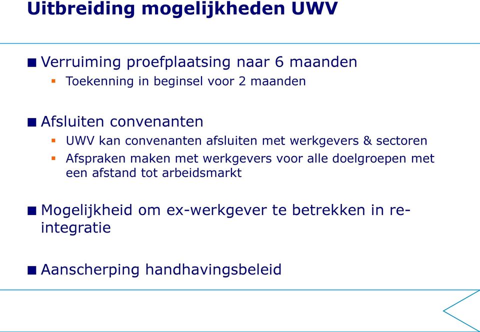 & sectoren Afspraken maken met werkgevers voor alle doelgroepen met een afstand tot