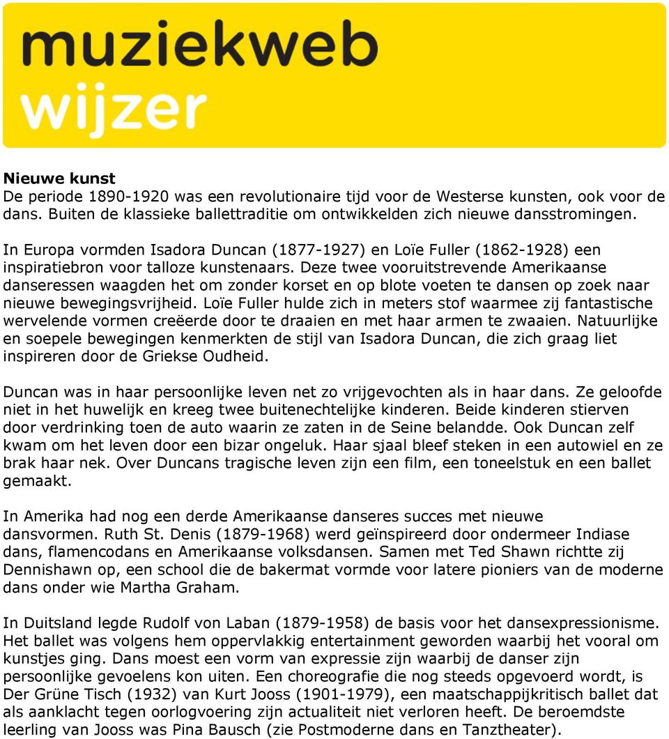 Deze twee vooruitstrevende Amerikaanse danseressen waagden het om zonder korset en op blote voeten te dansen op zoek naar nieuwe bewegingsvrijheid.