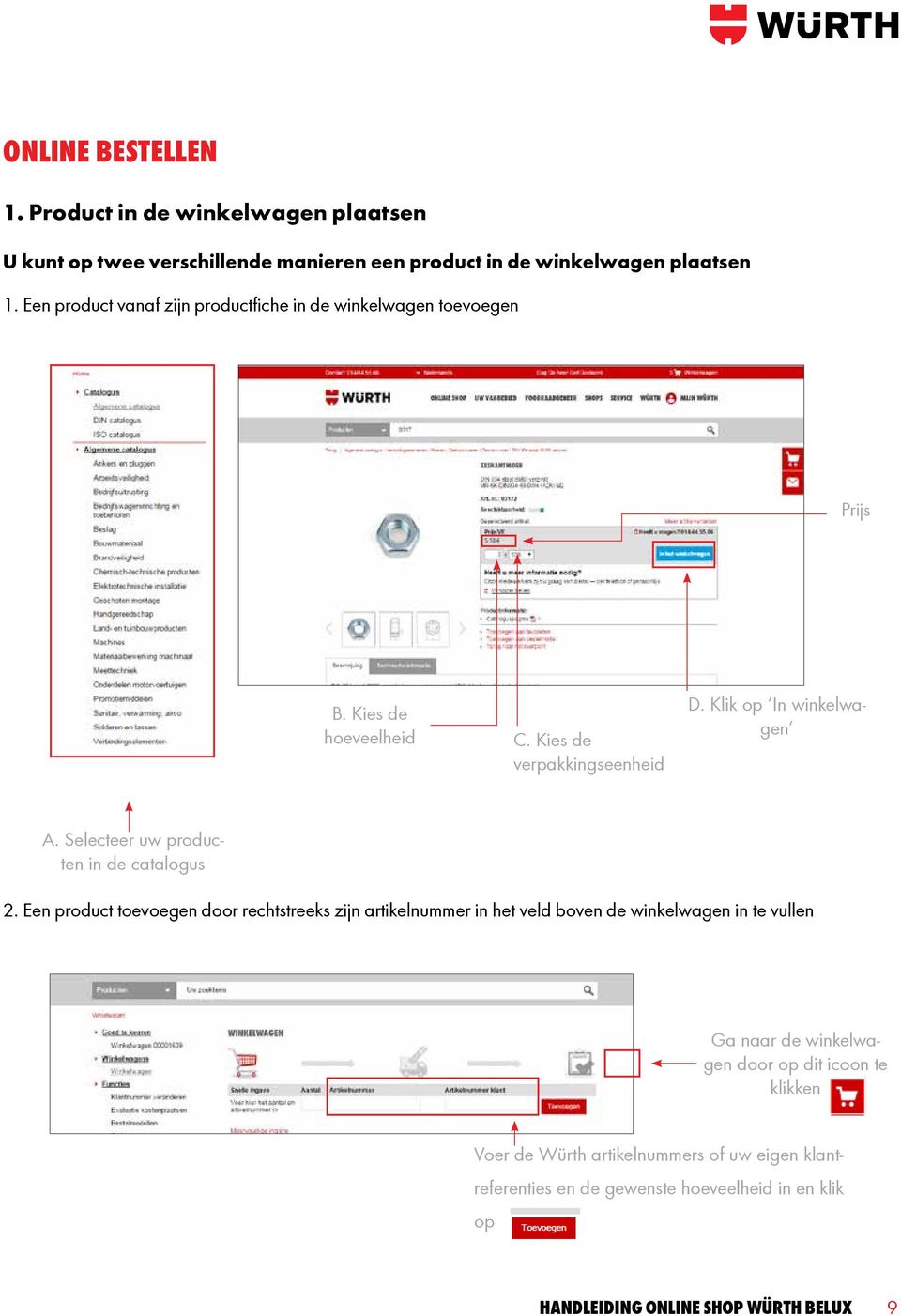 Selecteer uw producten in de catalogus 2.