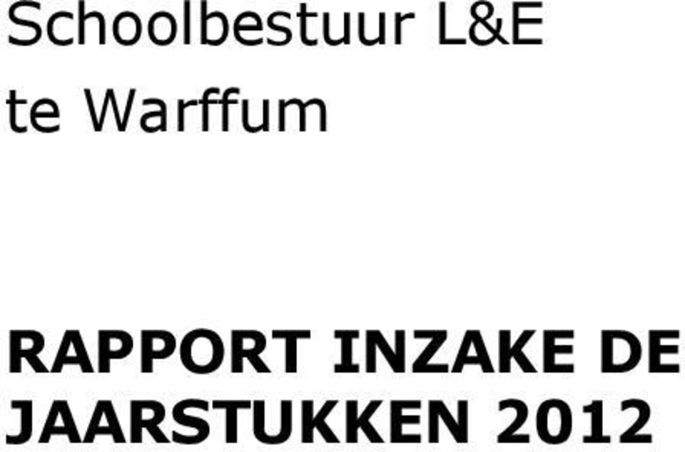 RAPPORT INZAKE