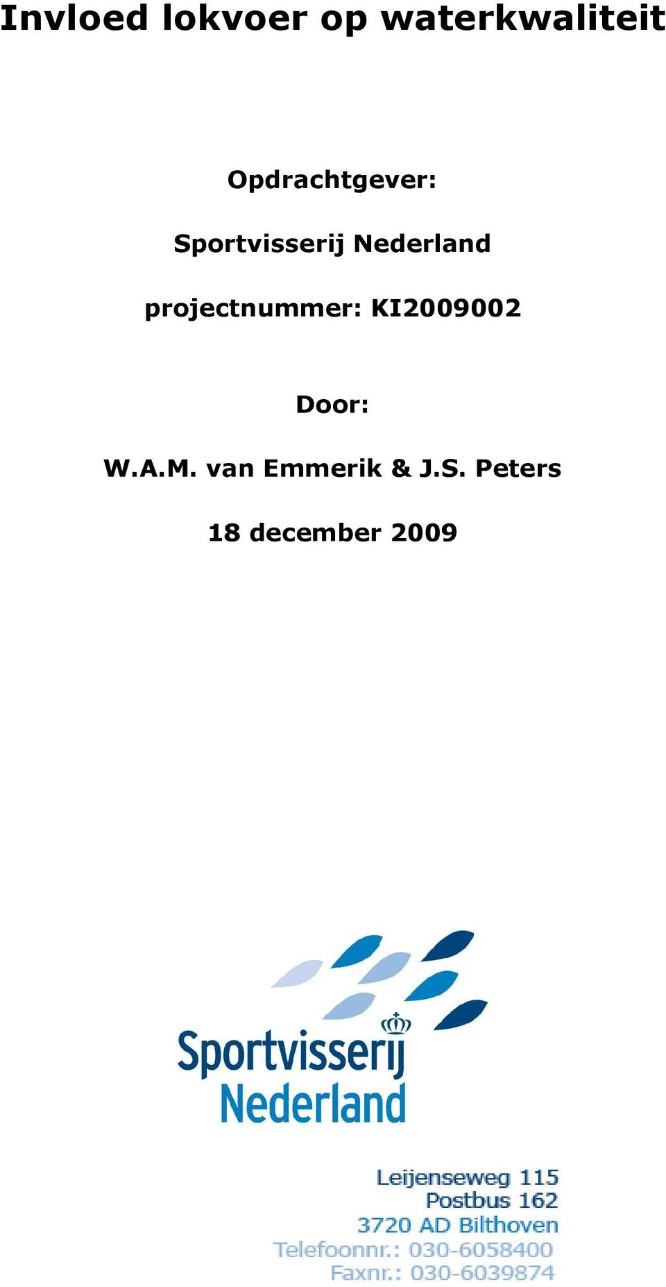 projectnummer: KI2009002 Door: W.A.M.