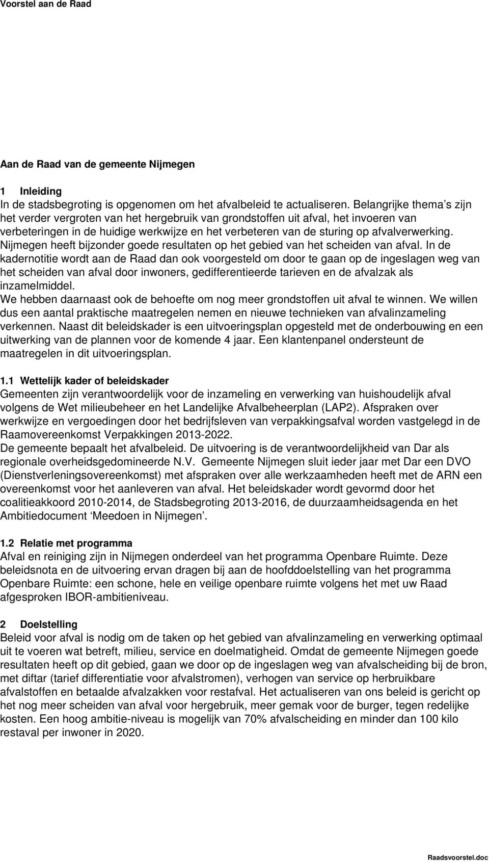 Nijmegen heeft bijzonder goede resultaten op het gebied van het scheiden van afval.