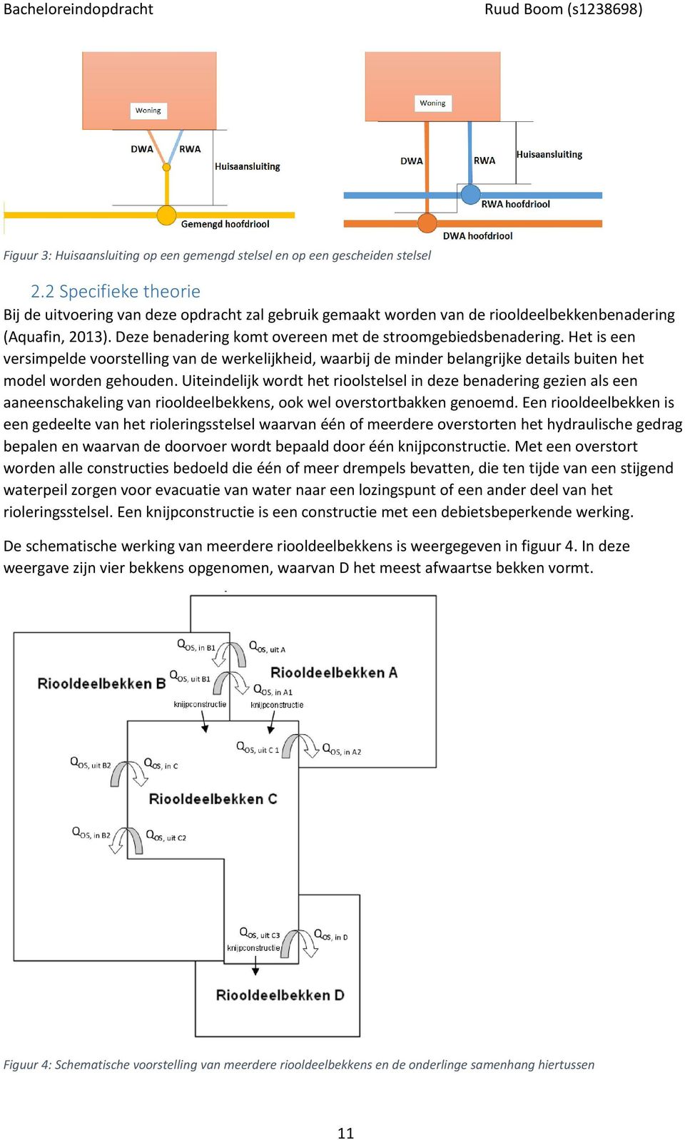 Het is een versimpelde voorstelling van de werkelijkheid, waarbij de minder belangrijke details buiten het model worden gehouden.