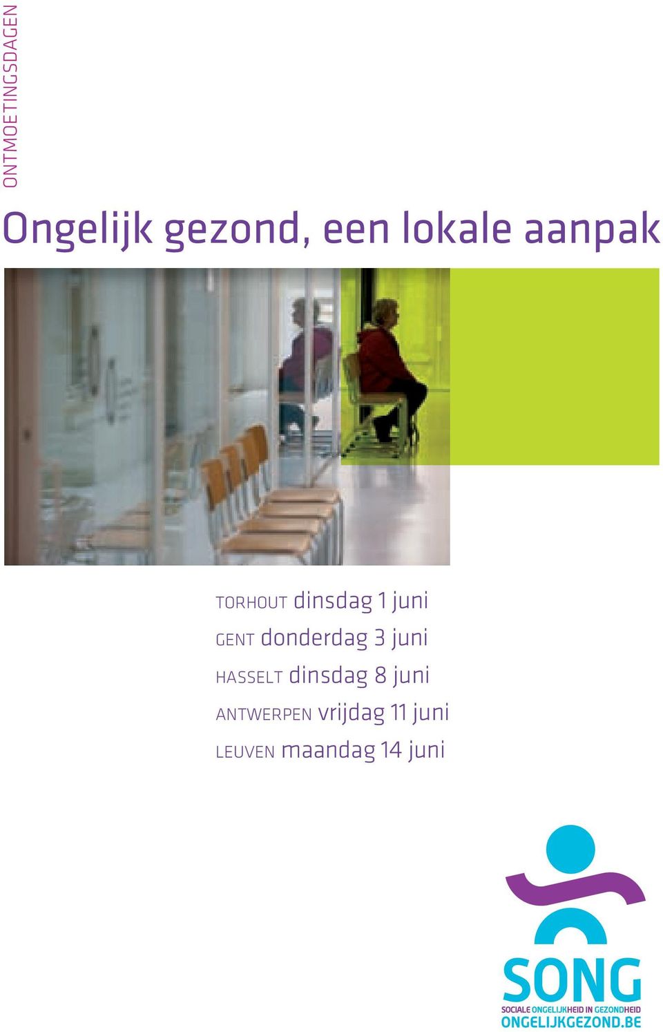 donderdag 3 juni H A S S E L T dinsdag 8 juni A N T