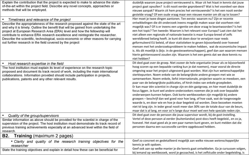 Outline the benefit that will be gained from undertaking the project at European Research Area (ERA) level and how the fellowship will contribute to enhance ERA research excellence and reintegrate