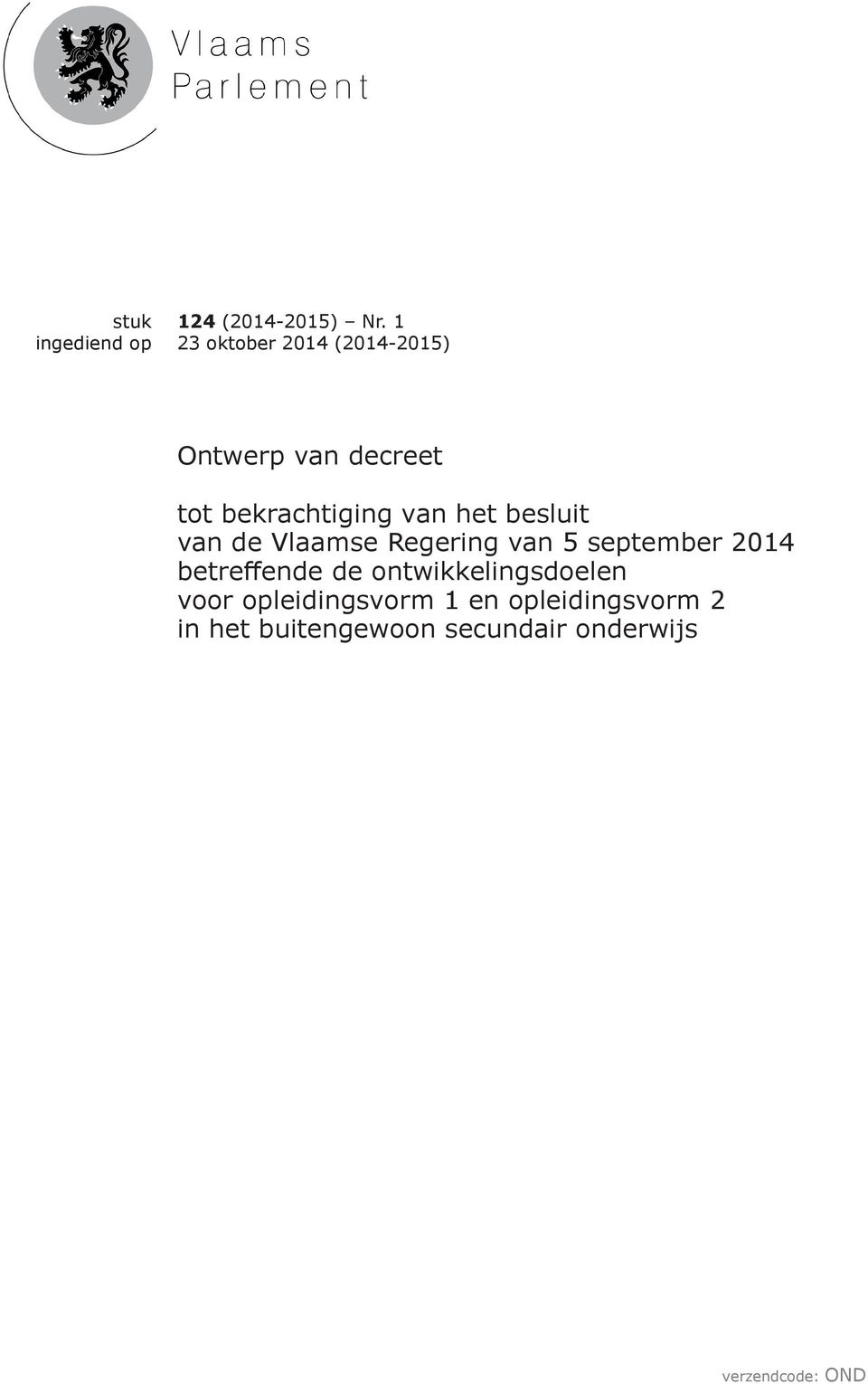 het besluit van de Vlaamse Regering van 5 september 2014 betreffende de