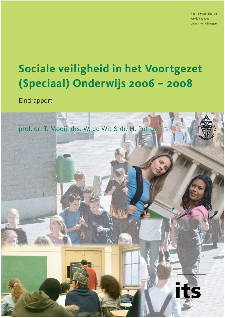 (Speciaal) Onderwijs 2006 2008 Eindrapport prof. dr. T. Mooij, drs. W. de Wit & dr. H.