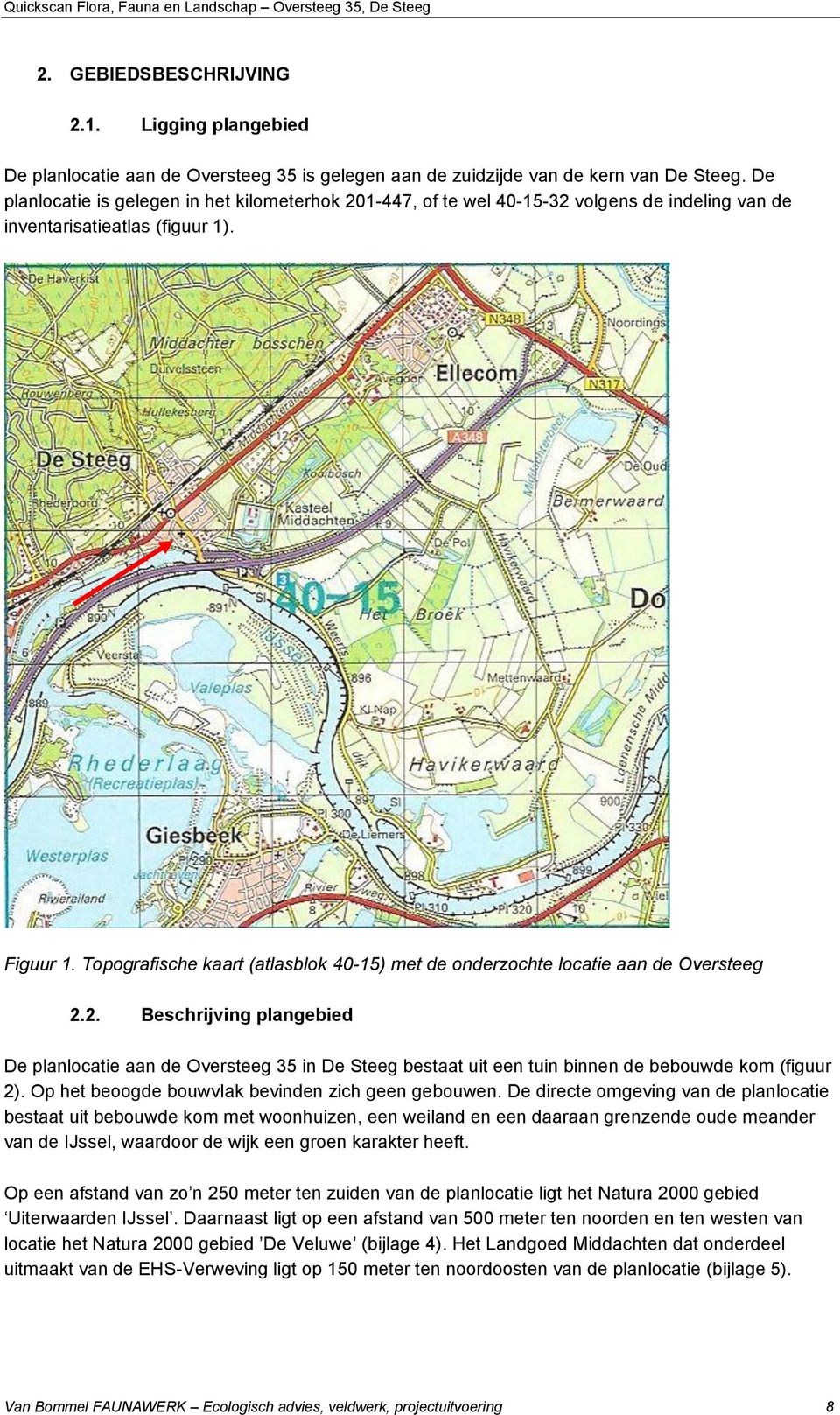 Topografische kaart (atlasblok 40-15) met de onderzochte locatie aan de Oversteeg 2.