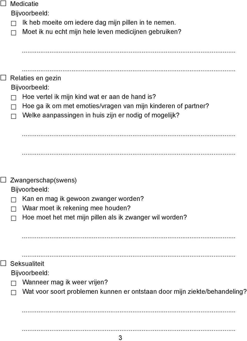 Welke aanpassingen in huis zijn er nodig of mogelijk? Zwangerschap(swens) Kan en mag ik gewoon zwanger worden?