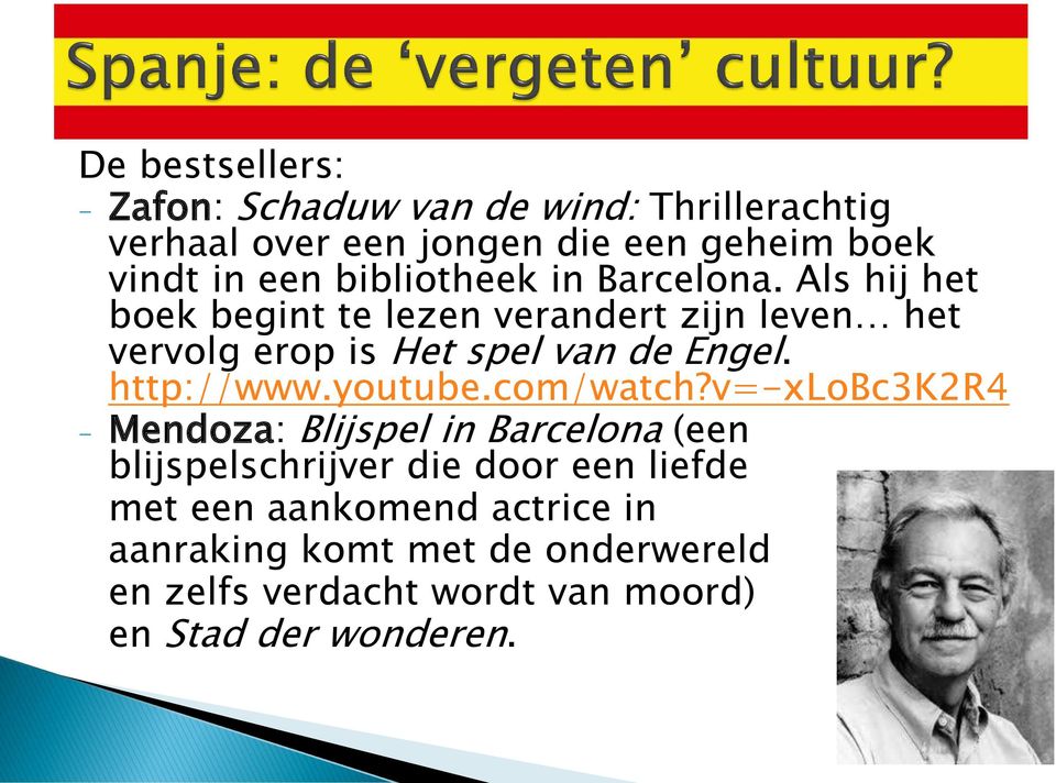 Als hij het boek begint te lezen verandert zijn leven het vervolg erop is Het spel van de Engel. http://www.youtube.