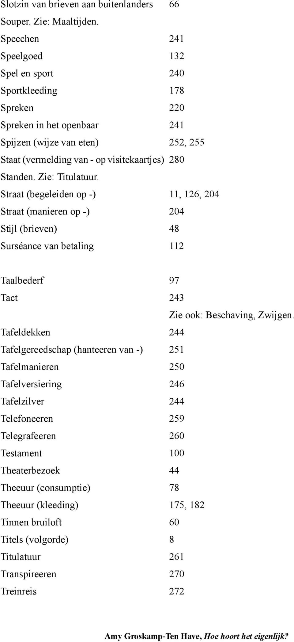 Standen. Zie: Titulatuur.