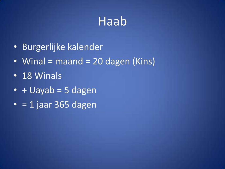 (Kins) 18 Winals + Uayab