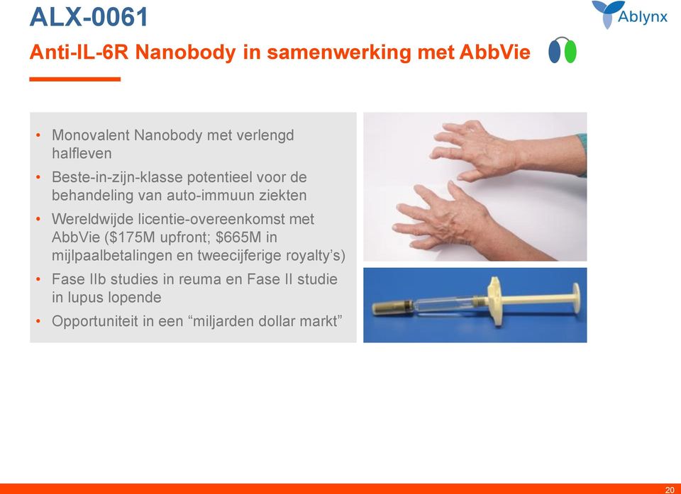 licentie-vereenkmst met AbbVie ($175M upfrnt; $665M in mijlpaalbetalingen en tweecijferige