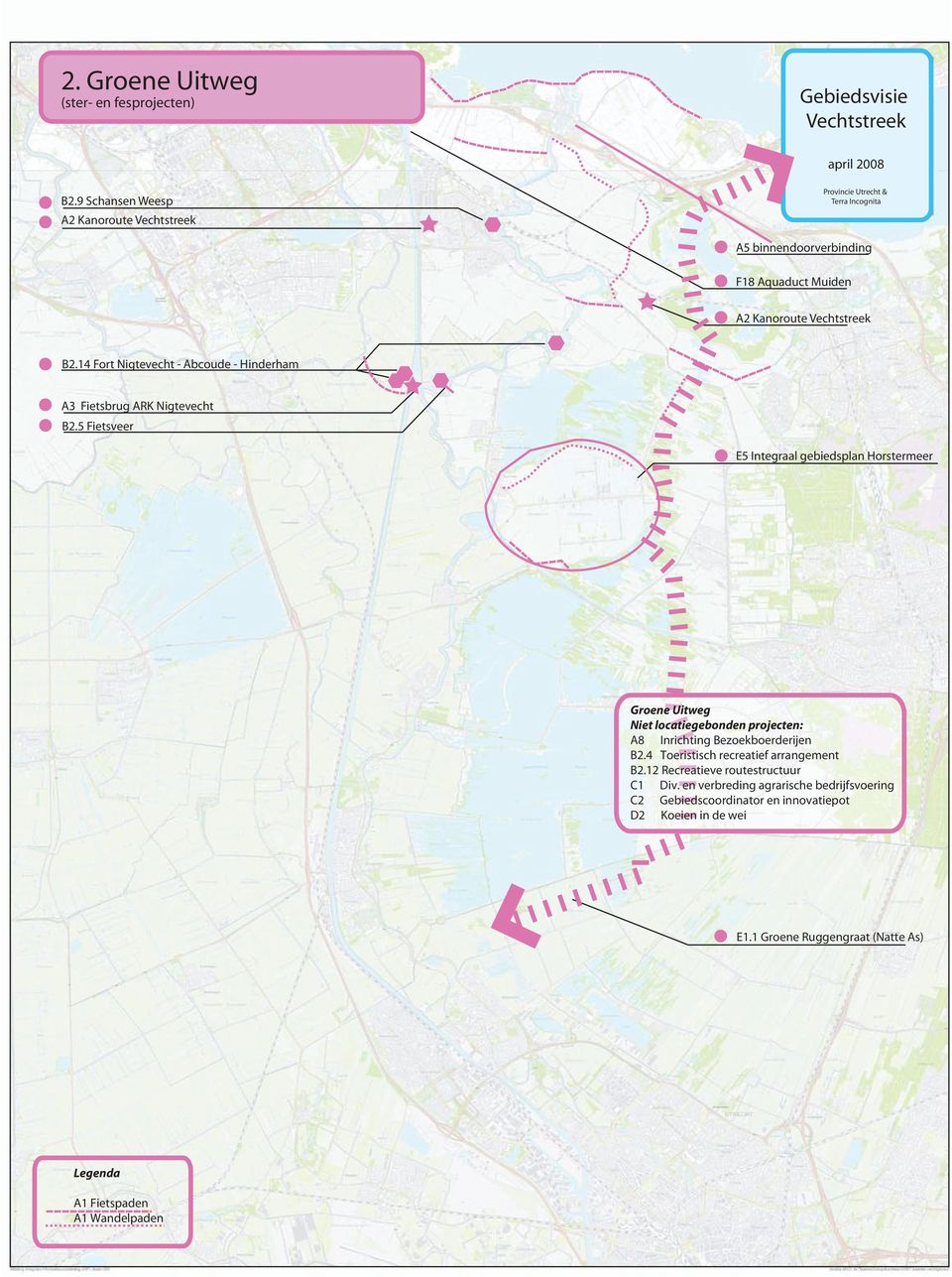 5 Fietsveer E5 Integraal gebiedsplan Horstermeer Groene Uitweg A8 Inrichting Bezoekboerderijen B2.