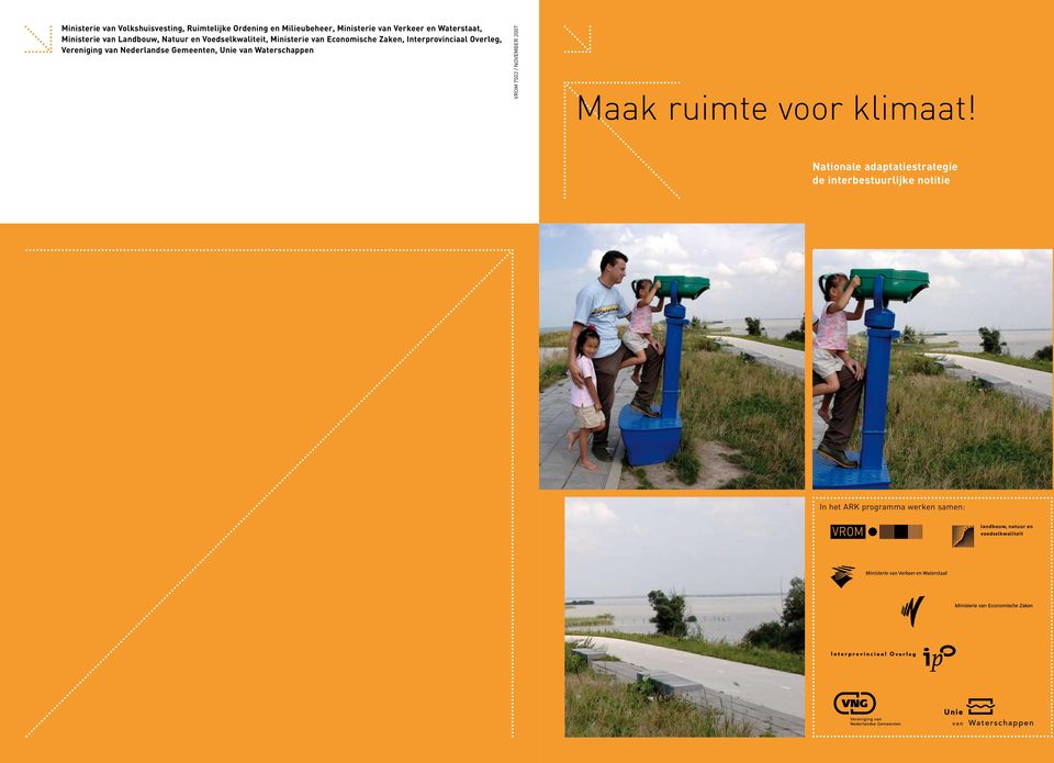 Interprovinciaal Overleg, Vereniging van Nederlandse Gemeenten, Unie van Waterschappen VROM 7502 /