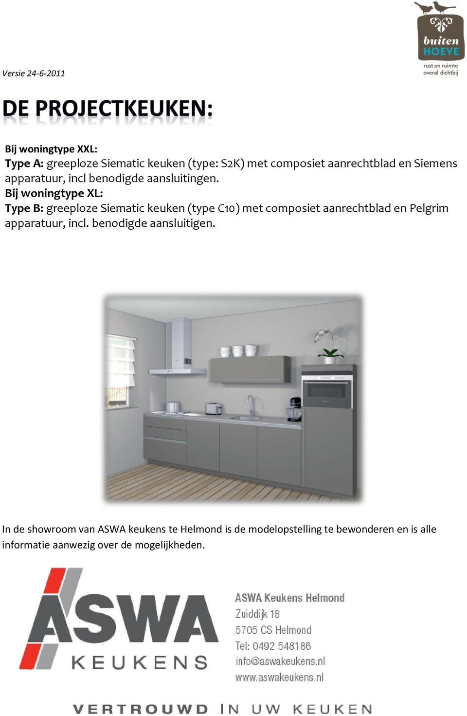 Bij woningtype XL: Type B: greeploze Siematic keuken (type C10) met composiet aanrechtblad en Pelgrim