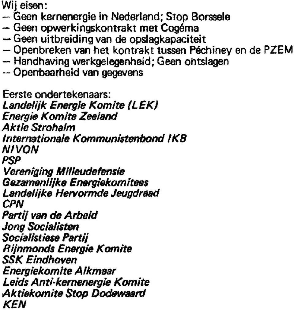 Zeeland Aktie Strohalm Internationale Kommunistenbond IKB NIVON PSP Vereniging Milieudefensie Gezamenlijke Energiekomitees Landelijke Hervormde Jeugdraad CPN Partij van