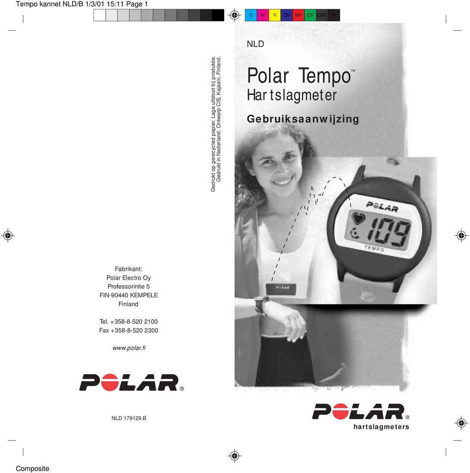 NLD Polar Tempo Hartslagmeter Gebruiksaanwijzing Fabrikant: Polar Electro Oy Professorintie 5