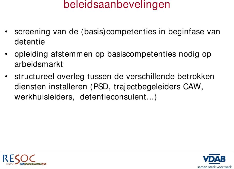 arbeidsmarkt structureel overleg tussen de verschillende betrokken