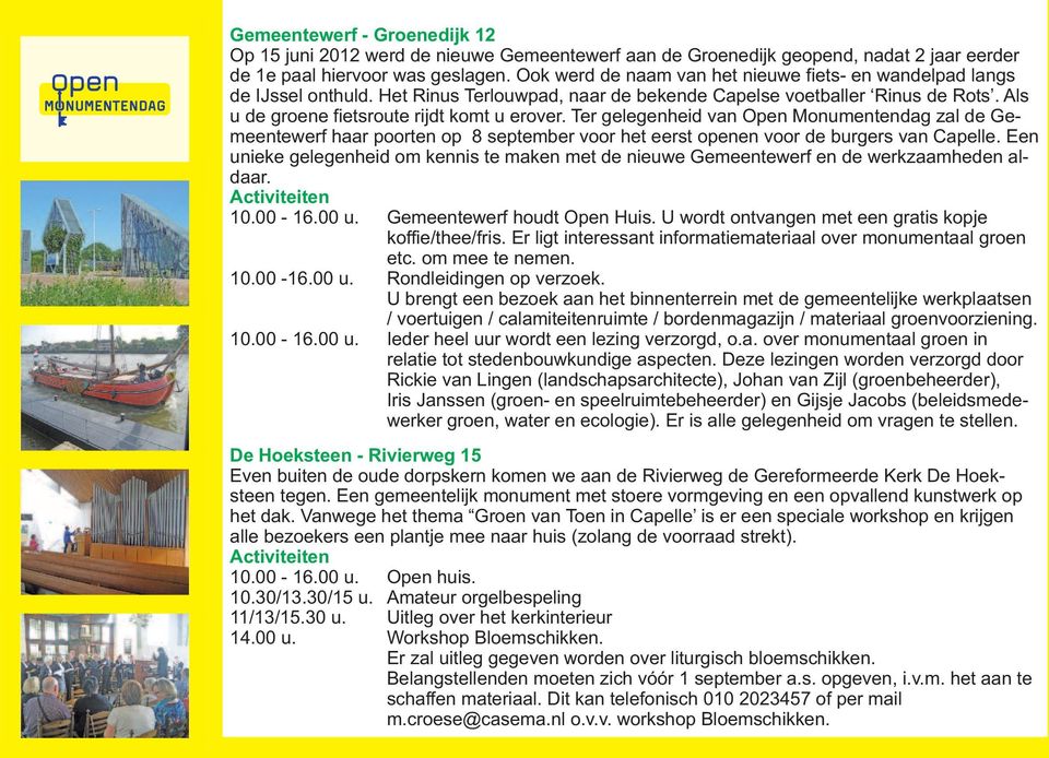 Ter gelegenheid van Open Monumentendag zal de Gemeentewerf haar poorten op 8 september voor het eerst openen voor de burgers van Capelle.