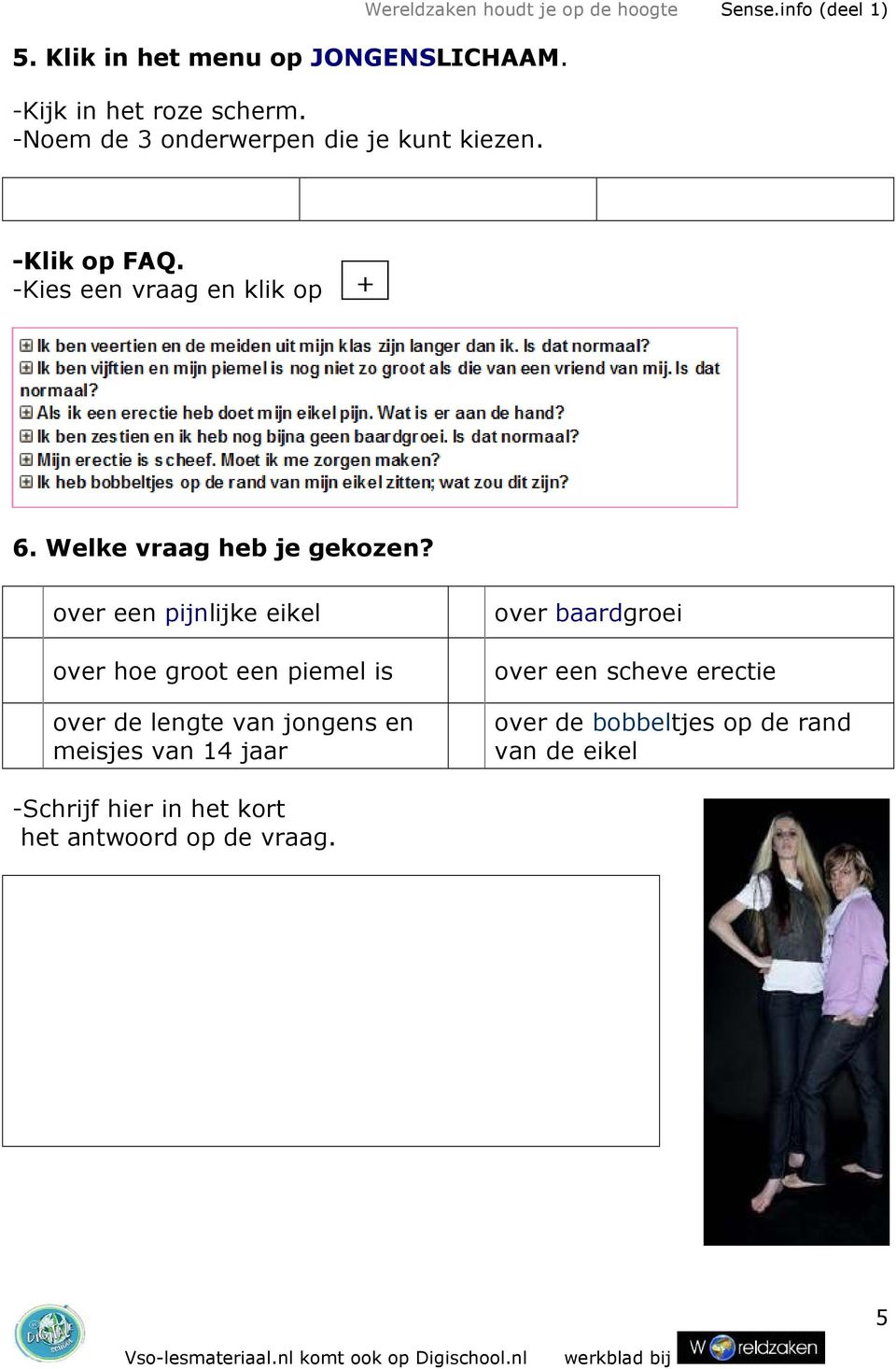 Welke vraag heb je gekozen?