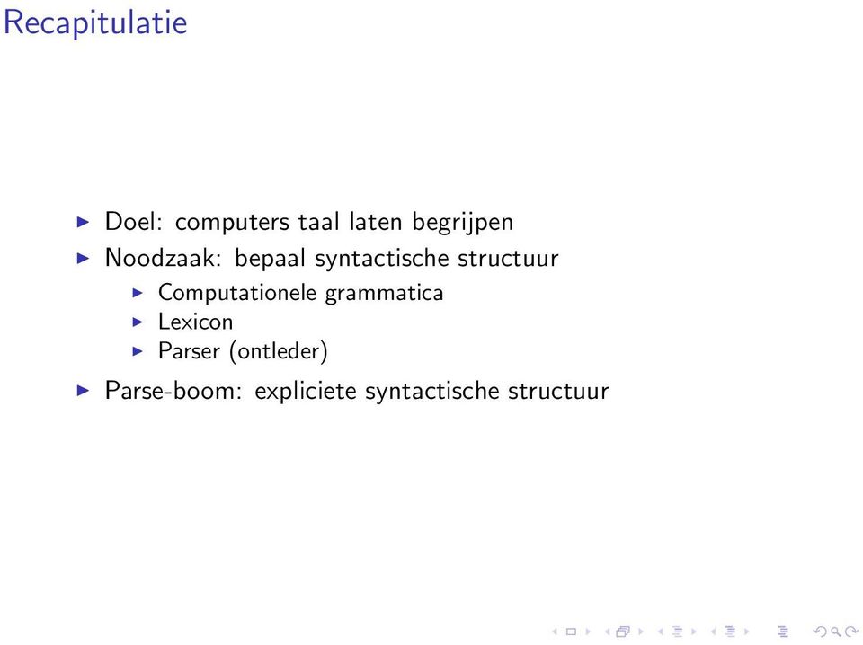 structuur Computationele grammatica Lexicon