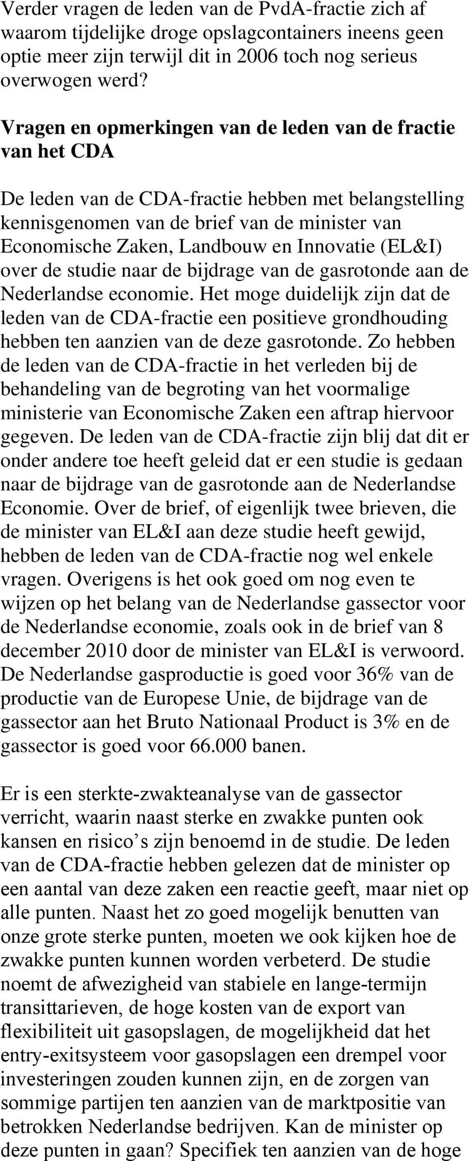 Innovatie (EL&I) over de studie naar de bijdrage van de gasrotonde aan de Nederlandse economie.