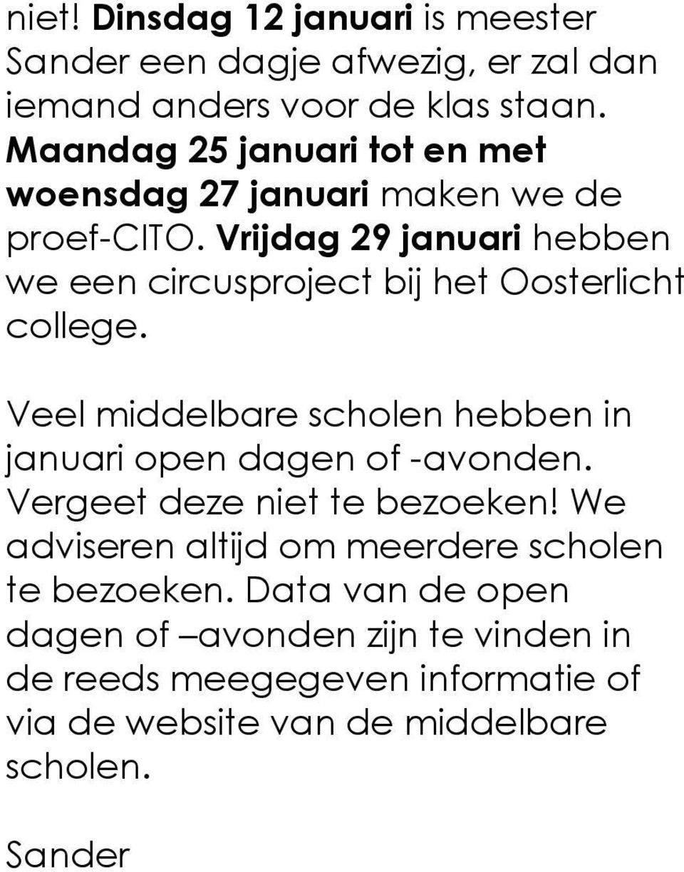 Vrijdag 29 januari hebben we een circusproject bij het Oosterlicht college.