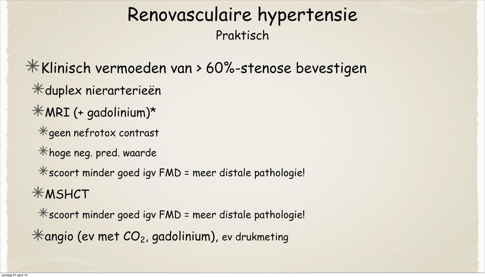 waarde scoort minder goed igv FMD = meer distale pathologie!