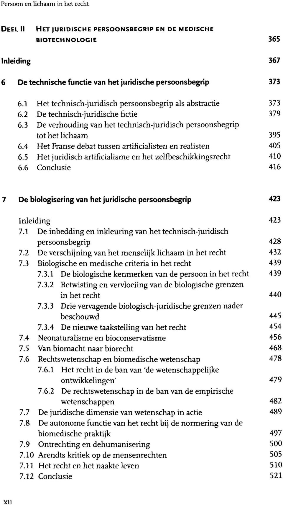 4 Het Franse debat tussen artifirialisten en realisten 405 6.5 Het juridisch artificialisme en het zelfbeschikkingsrecht 410 6.