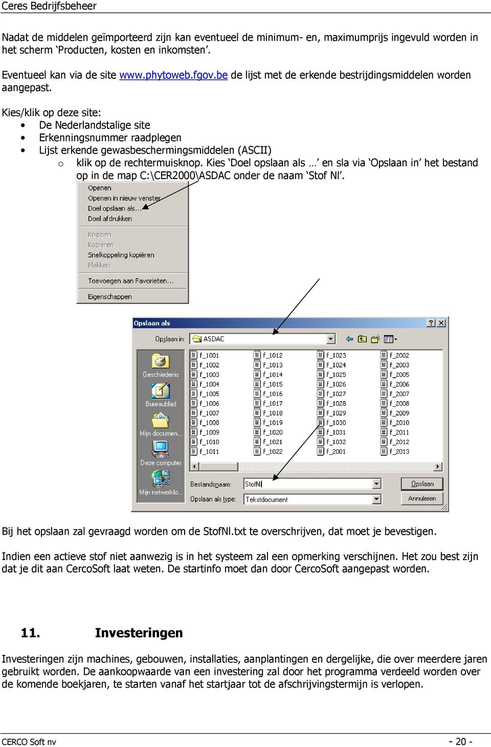 Kies/klik op deze site: De Nederlandstalige site Erkenningsnummer raadplegen Lijst erkende gewasbeschermingsmiddelen (ASCII) o klik op de rechtermuisknop.