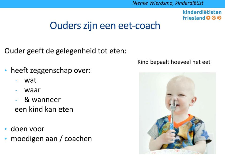 wat - waar - & wanneer een kind kan eten Kind